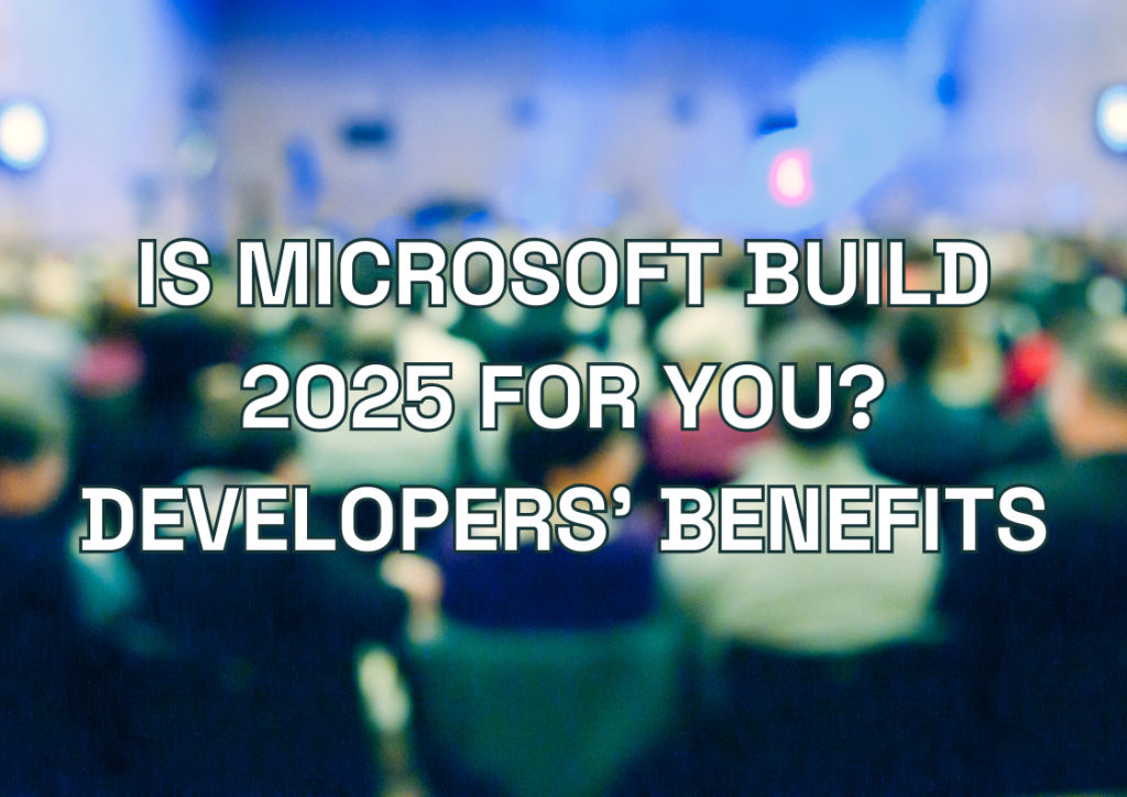 who is microsoft build 2025 conference for